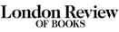 London Review of Books London Review of Books