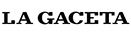 La Gaceta La Gaceta